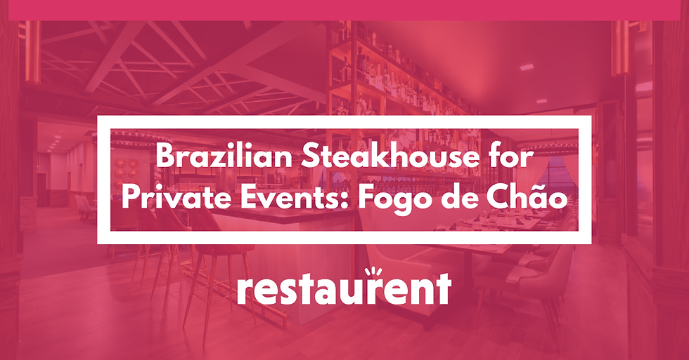 Best Brazilian Steakhouse for Private Events: Fogo de Chão