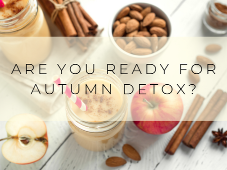 Are You Ready For Autumn Detox?