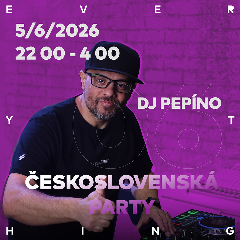 Československá Party w/DJ Pepíno