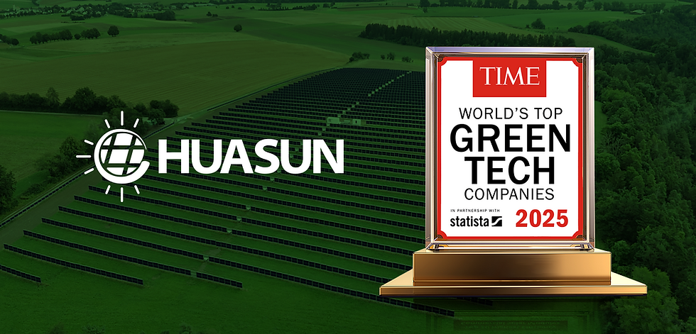Huasun Nominata Tra le Principali Aziende GreenTech del Mondo nel 2025 da TIME