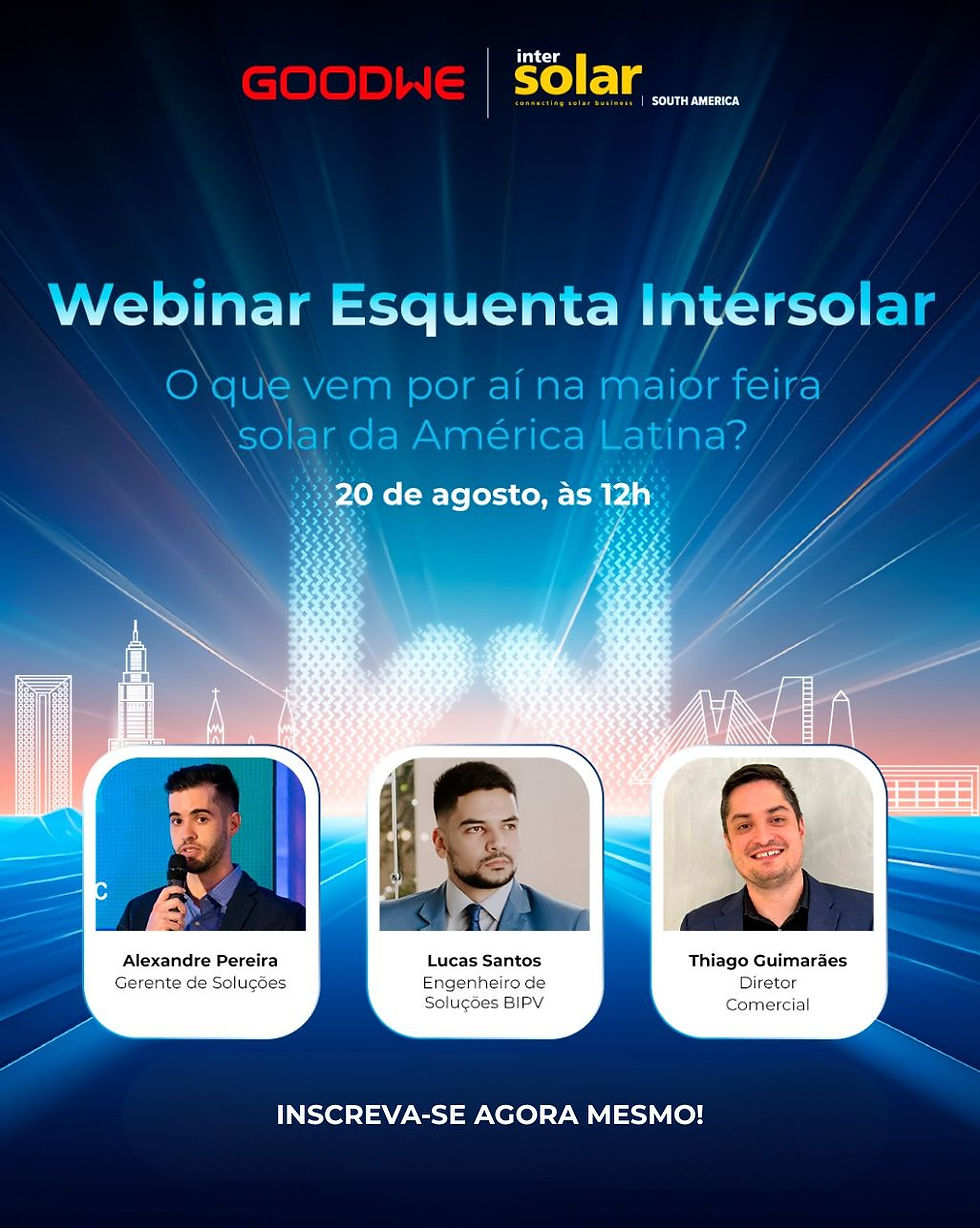 GoodWe antecipa novidades e lançamentos para a Intersolar 2025 em webinar especial