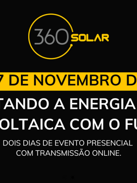 Em 2025 teremos a 5ª Edição do Evento 360 Solar