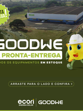Ecori disponibiliza linha GoodWe a pronta-entrega