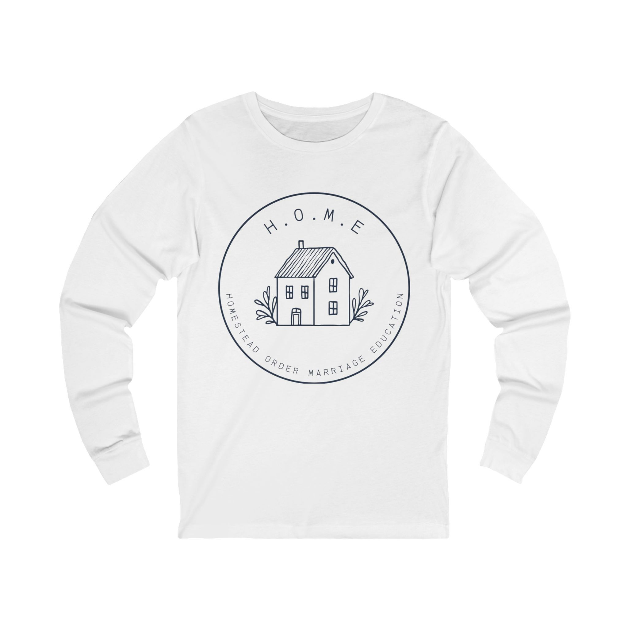 THE H.O.M.E Long Sleeve Tee — Farmhouse Logo Shirt