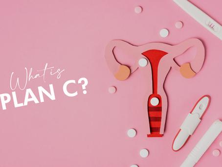 What is Your Plan C? Everything You Need to Know About Abortion Pills