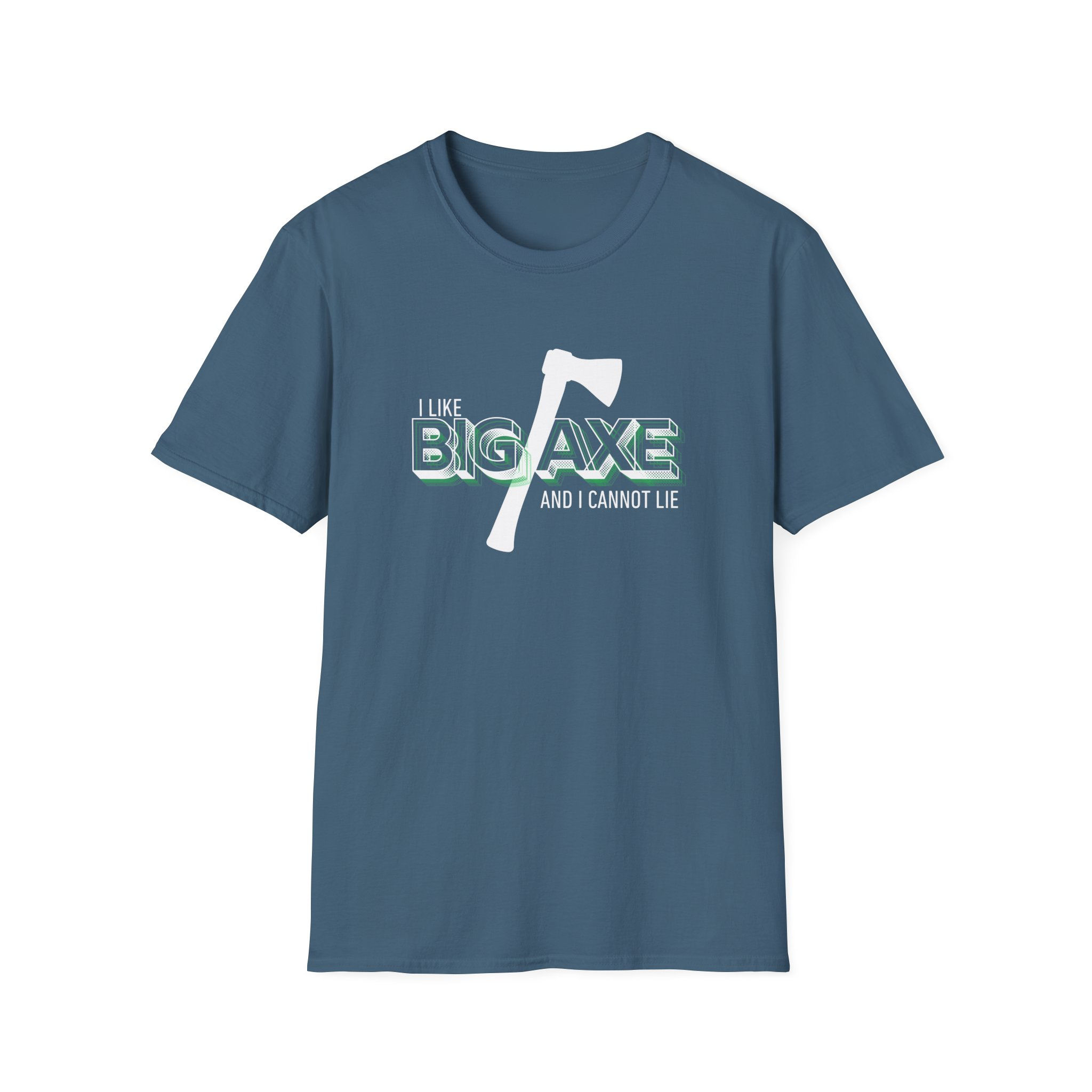 "I Like Big Axe" Tee