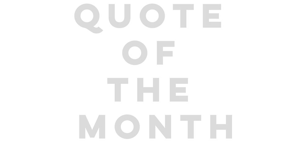 Quote of the Month