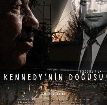 Kennedy’nin Doğuşu (Gülben Arıcı, 2022)