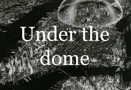 Under the dome