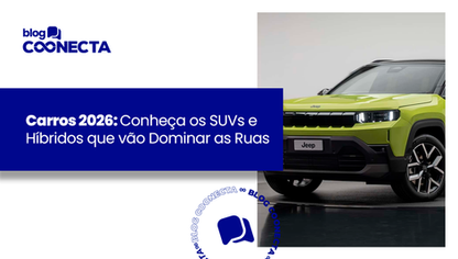 Carros 2026: Conheça os SUVs e Híbridos que vão Dominar as Ruas