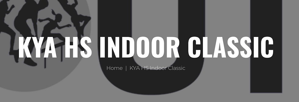 KYA HS Indoor Classic-Louisville KY Jan 2-3