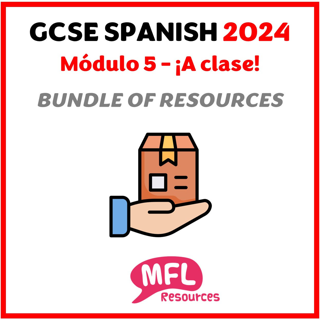 GCSE 2024 - Module 5 (¡A clase") - Bundle of resources