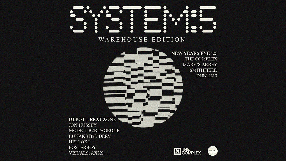 Subject NYE: SYSTEM:5 - Warehouse Edition @ The Depot