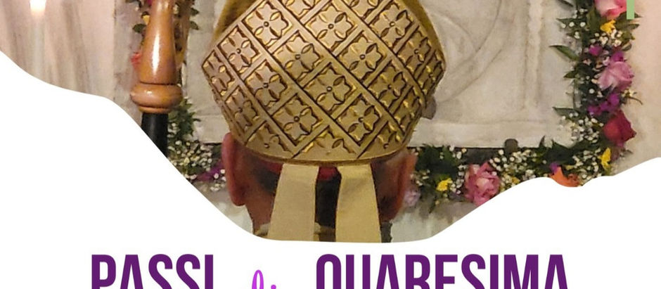 PASSI DI QUARESIMA - Insieme verso la visita pastorale del Vescovo Claudio - PER VOI SONO VESCOVO,CON VOI SONO CRISTIANO
