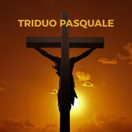 TRIDUO PASQUALE 2026