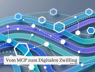 Die achtsame Revolution der digitalen Transformation: Vom MCP zum Digitalen Zwilling