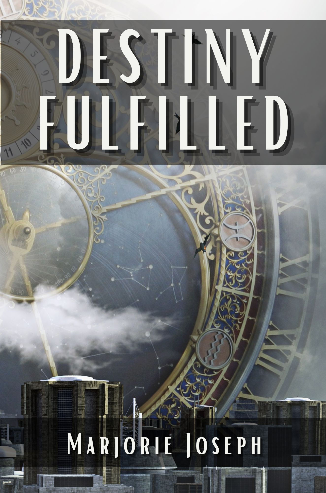 Destiny Fulfilled by Marjorie Joseph