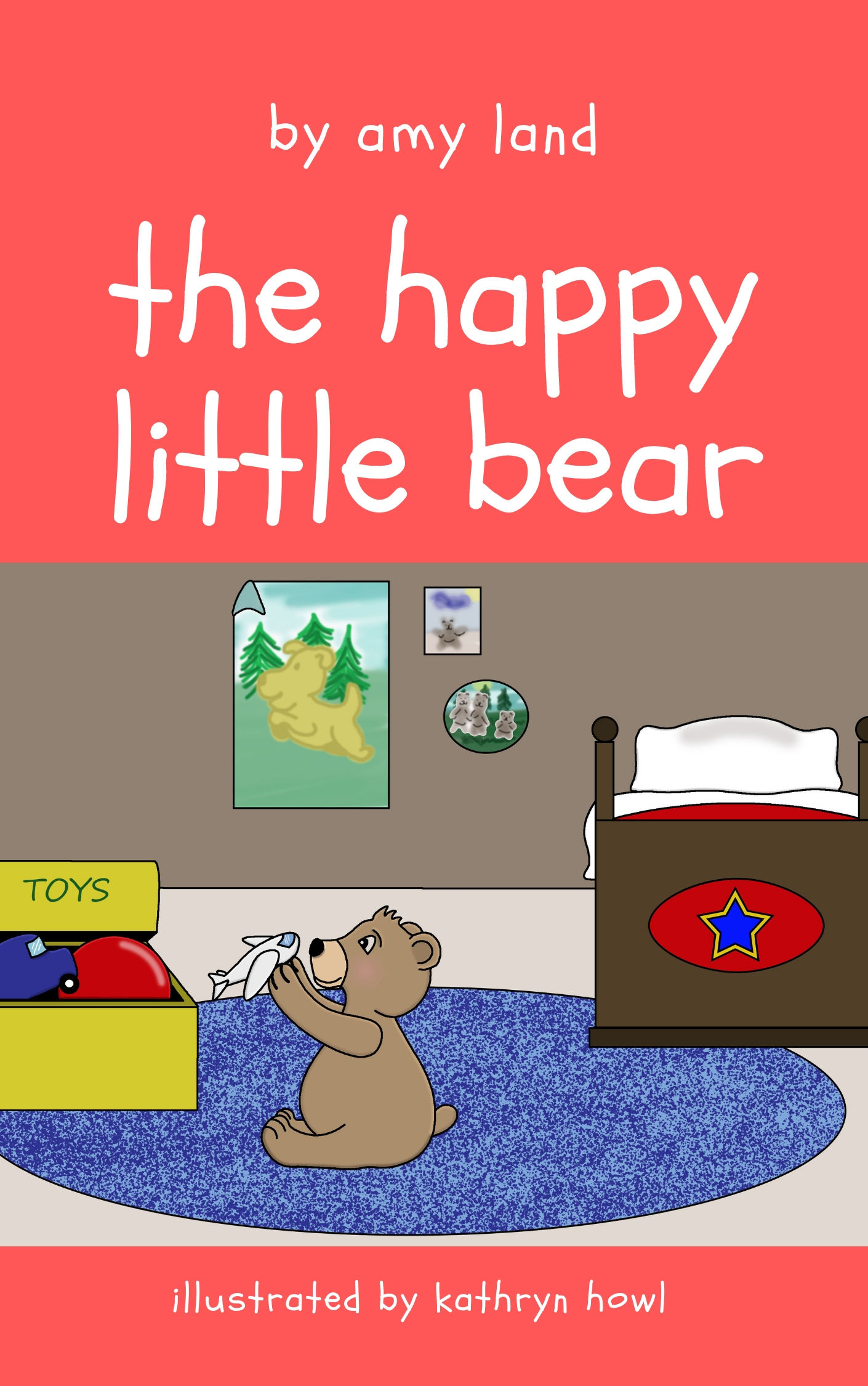 The Happy Little Bear by Amy Land