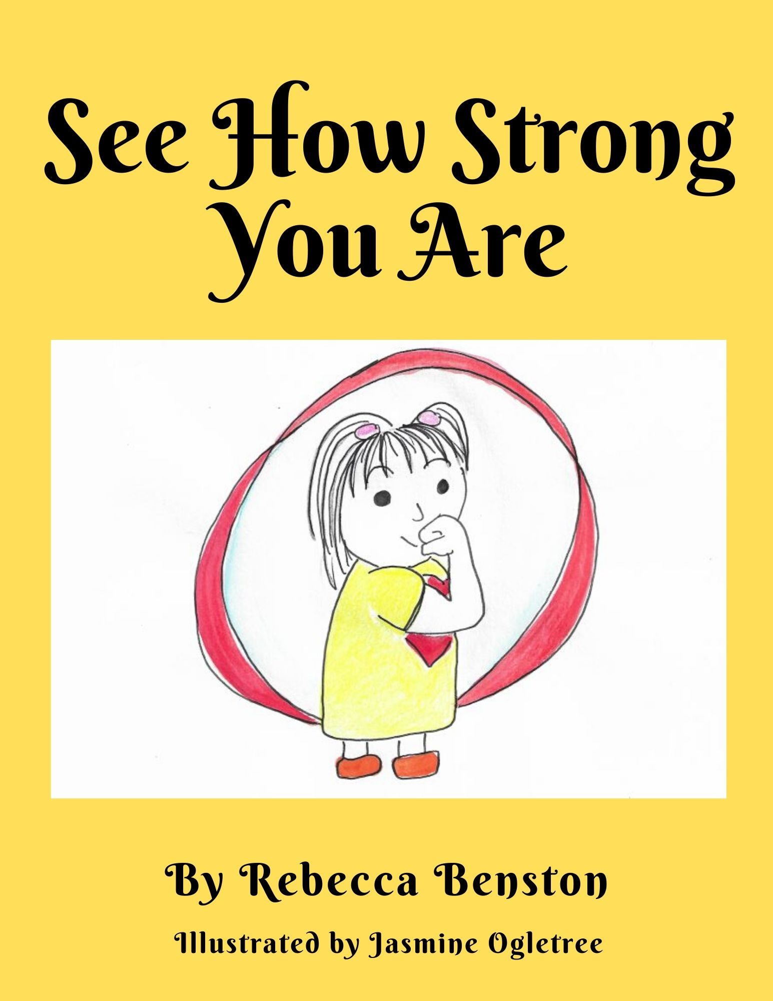 See How Strong You Are by Rebecca Benston