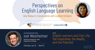 Perspectives on English Language Learning: Aída Walqui in Conversation with Joel Westheimer