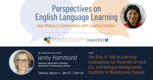 Perspectives on English Language Learning: Aída Walqui in Conversation with Jenny Hammond