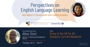 Perspectives on English Language Learning: Aída Walqui in Conversation with Alice Stott