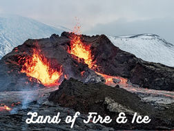 snow covered mountains in background. active volcano, text says "land of fire & ice"