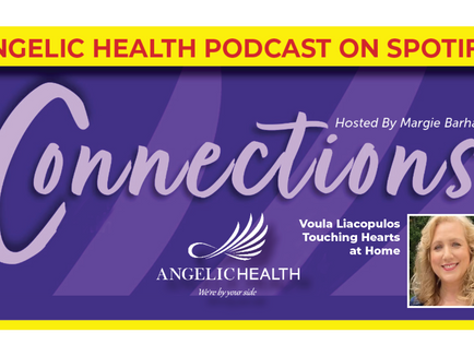 Connections with Angelic Health Podcast: An Inside Look at Home Health Care