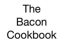 The Bacon Cookbook