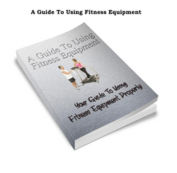 A guide to using fitness equipment