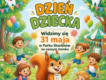 Dzień Dziecka z Ladwa Centrum Stomatologii w Parku Skarbków w Grodzisku Mazowieckim