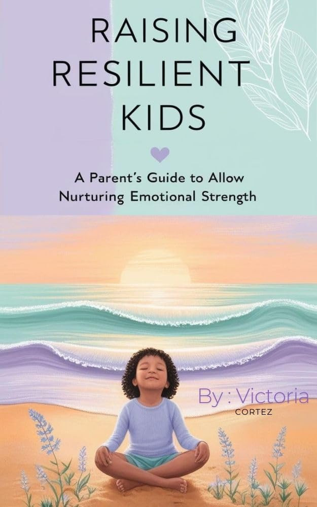 Raising Resilient Kids