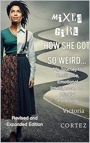 Mixed Girl: My Journey to Resilience