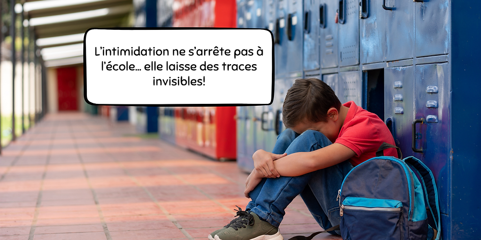 L’intimidation ne s’arrête pas à l’école… elle laisse des traces invisibles