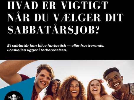 Ugens Podcast - Hvad er vigtigt når du vælger dit sabbatårsjob som ung? Lyt med her!