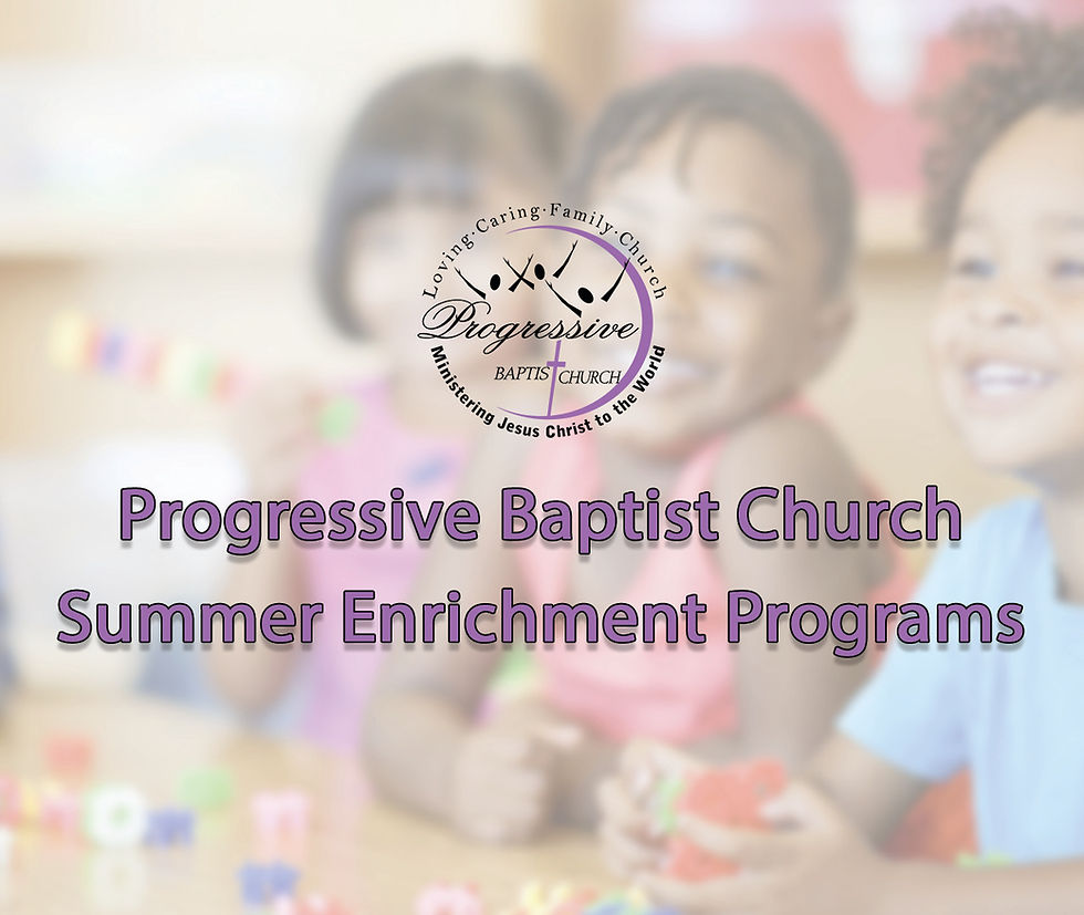 Progressive Baptist Church Enrichment Program