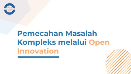 Pemecahan Masalah Kompleks melalui Open Innovation