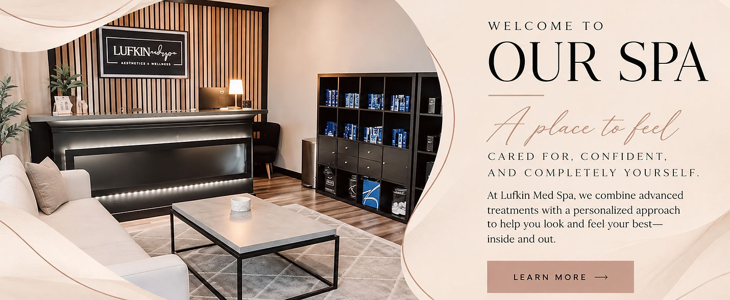 Elegant Lufkin Medspa Welcome Banner_edi
