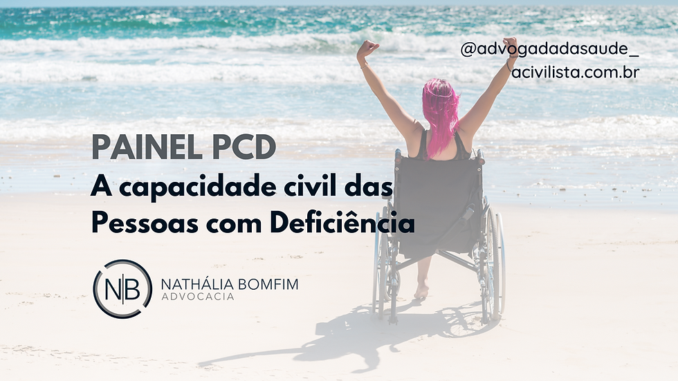 Painel PCD – A capacidade civil das pessoas com Deficiência