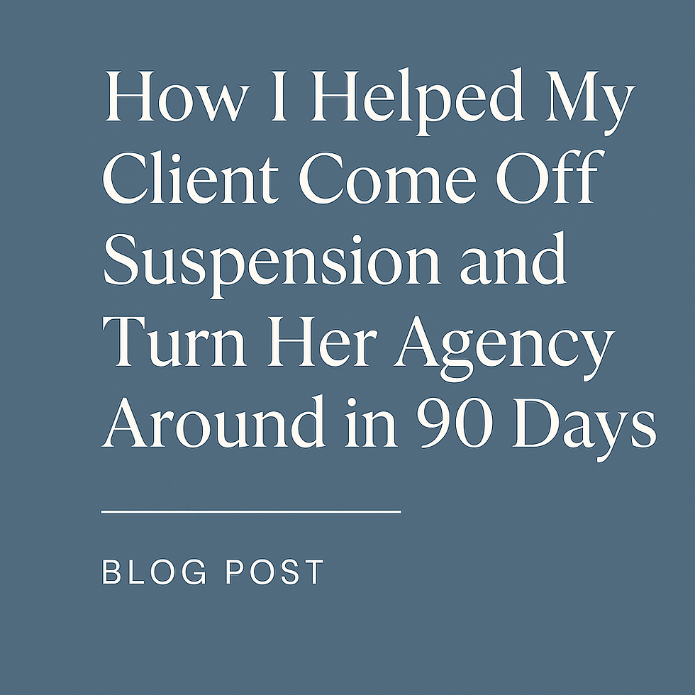 "Promotional graphic for blog post titled 'How I Helped My Client Come Off Suspension and Turn Her Agency Around in 90 Days' on a blue-gray background with elegant white text."