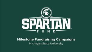 Spartan Fund: How Michigan State Turns Milestone