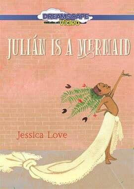 Julian is a mermaid by Jessica love