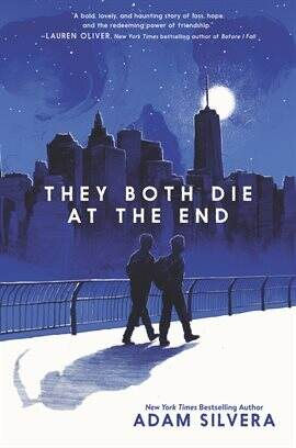 they both die at the end by Adam silvera