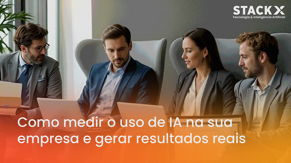 Como medir o uso de IA na sua empresa e gerar resultados reais