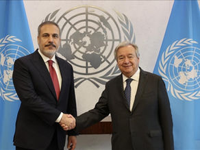 Dışişleri Bakanı Fidan, BM Genel Sekreteri Guterres ile Görüştü