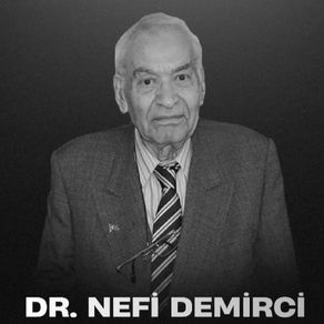 Dr. Nefi Demirci, Vefat Etti