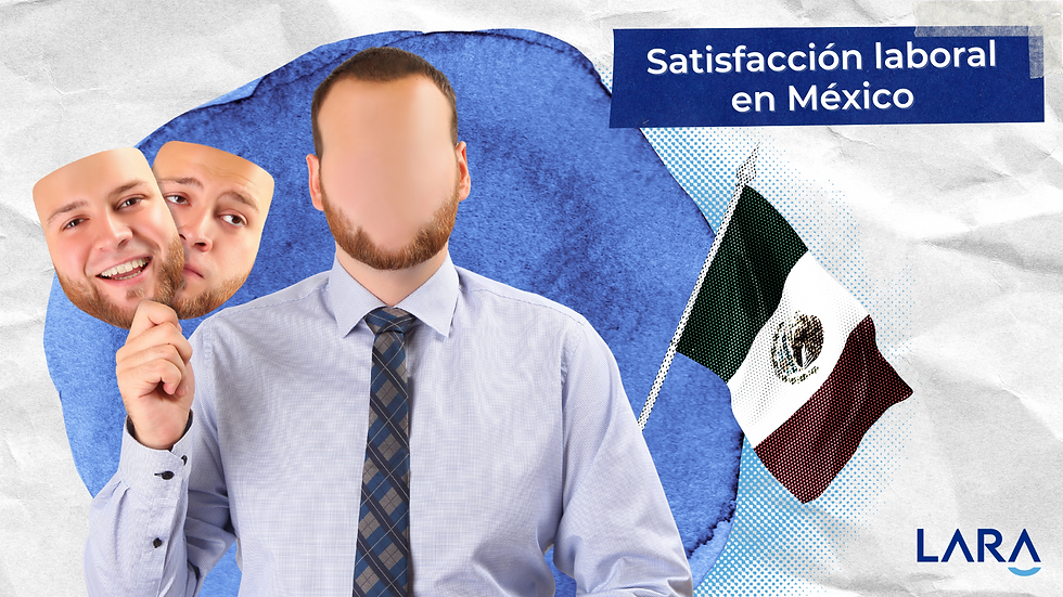 Satisfacción laboral en México