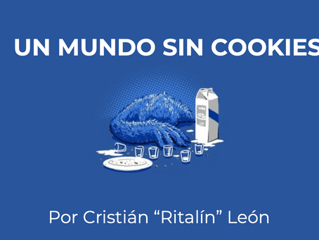 Un mundo sin Cookies