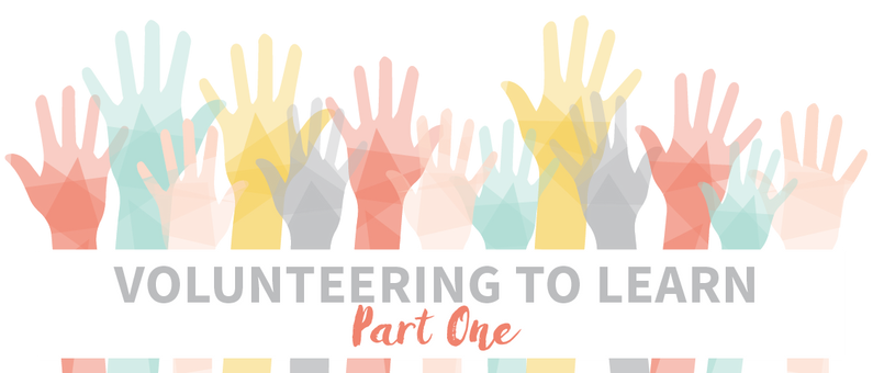Volunteering to Learn, Part One
