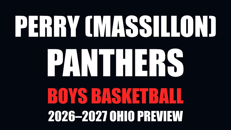 Perry (Massillon) Panthers boys basketball — 2026–2027 Ohio Preview. Sharp white and red text on a nearly black background.